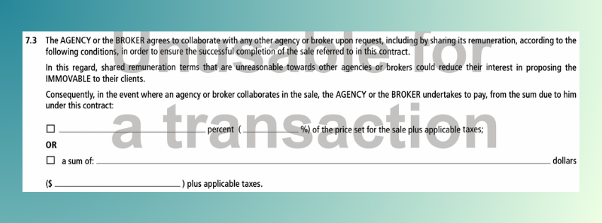 Clause 7.3 of the brokerage contract for sale is where the listing agent writes down how much of their commission they will split with a buyer's agent.